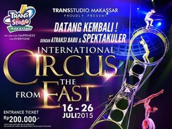 International Circus From The East Meriahkan Libur Lebaran di Trans Studio Makassar