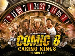Hari Ini! Comic 8: Casino Kings Mulai Tayang di Bioskop