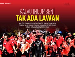 Kalau Incumbent Tak Ada Lawan