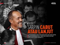 Sarpin Cabut atau Lanjut