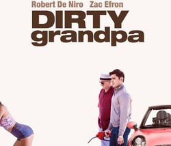 Dirty Grandpa: Komedi Kosong Pria-pria Mesum