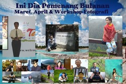 Ini Dia Traveler Pemenang Bulanan Maret, April & Workshop Fotografi