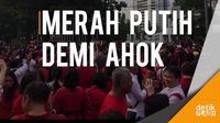 Aksi Simpatisan Ahok Merahkan Balai Kota DKI