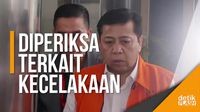 Ke KPK, Dirlantas Polda Metro Periksa Novanto Terkait Kecelakaan