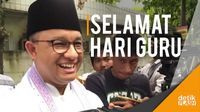 Pesan Anies di Hari Guru: Jadilah Sosok yang Menyenangkan