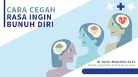 Rasa Ingin Bunuh Diri Bisa Dicegah!