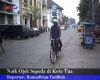 Naik Ojek Sepeda di Kota Tua