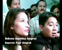 Rebecca Diperiksa Imigrasi