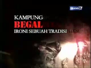 Kampung Begal, Ironi Sebuah Tradisi