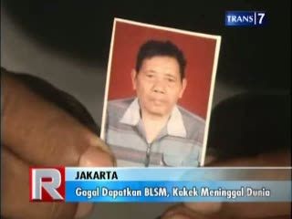 Gagal Dapatkan BLSM, Kakek Meninggal Dunia
