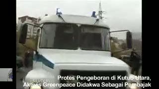 Protes Pengeboran di Kutub Utara, Aktivis Greenpeace Didakwa Sebagai Pembajak