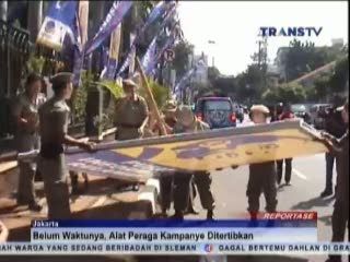 Belum Waktunya, Alat Peraga Kampanye Ditertibkan