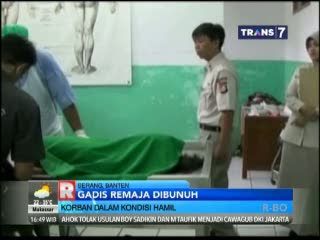 Gadis Remaja Dibunuh, Kondisi Korban Hamil Muda