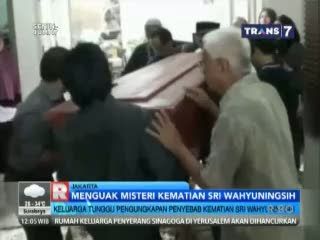 Keluarga Sri Tunggu Penyebab Kematian Korban 