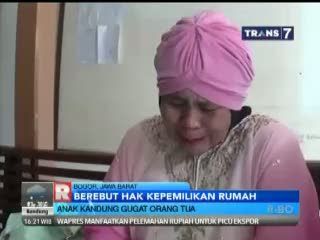 Rebutan Rumah, Anak Kandung Gugat Orang Tua