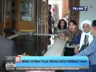 Nenek Fatimah Tolak Mediasi untuk Membagi Tanah