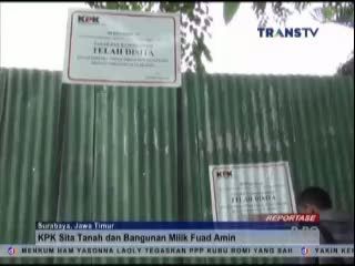 KPK Sita Tanah dan Bangunan Milik Fuad Amin