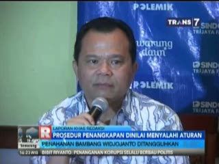 Prosedur Penangkapan Bambang Widjojanto Dinilai Menyalahi Aturan