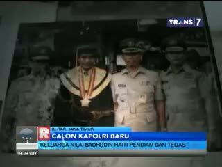 Sosok Komjen Badrodin Haiti Di Mata Keluarga