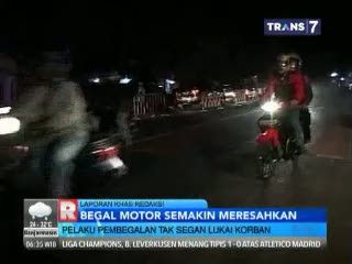 Aksi Begal Motor Semakin Meresahkan