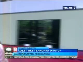 Loket Tiket Bandara Ditutup