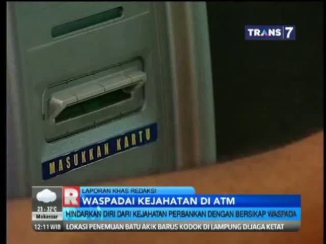 Awas Sindikat Pembobol ATM Ada di Mana-mana