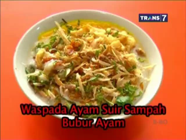 Waspada Ayam Suir Sampah Bubur Ayam