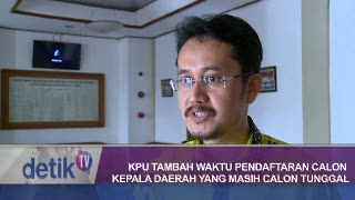KPU Tambah Waktu Pendaftaran Calon Kepala Daerah yang Masih Calon Tunggal