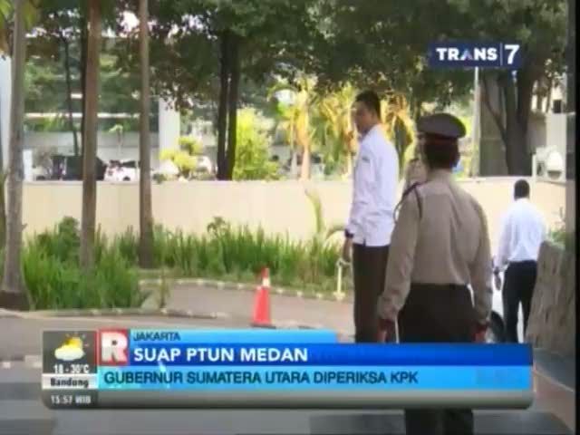 Gubernur Sumatera Utara Diperiksa KPK Gubernur Sumatera Utara Diperiksa KPK