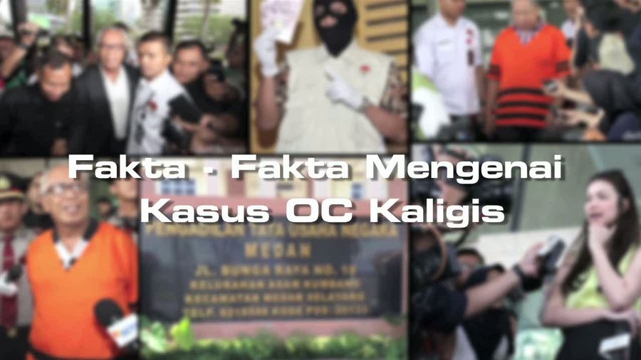 Part 2 - Fakta Kasus OC Kaligis