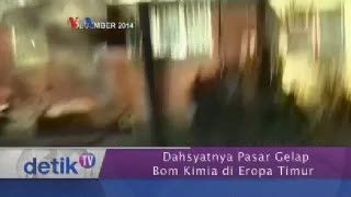 Dahsyatnya Pasar Gelap Bom Kimia di Eropa Timur