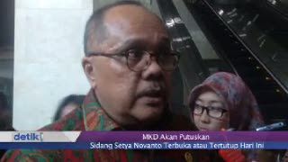 MKD Akan Putuskan Sidang Setya Novanto Terbuka atau Tertutup Hari Ini