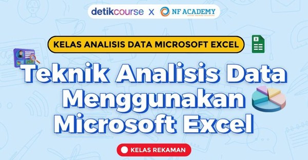 Sering Bingung Baca Data? Yuk, Belajar Analisis Pakai Excel