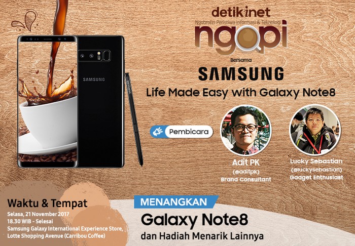NGOPI Bersama Samsung : Life Made Easy with Galaxy Note 8