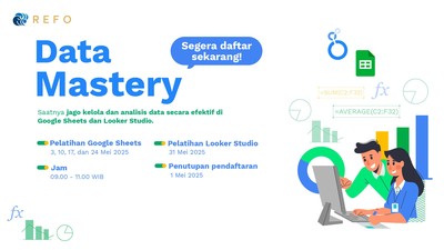 Kelas Data Mastery Menggunakan Google Sheets dan Looker Studio