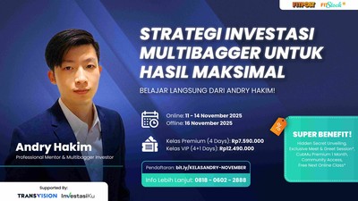 Strategi Investasi Multibagger Untuk Hasil Maksimal: Belajar Langsung dari Andry Hakim!