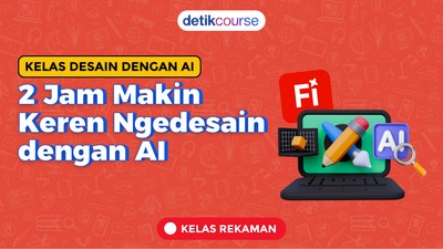 detikcourse VOD: 2 Jam Makin Keren Ngedesain dengan AI