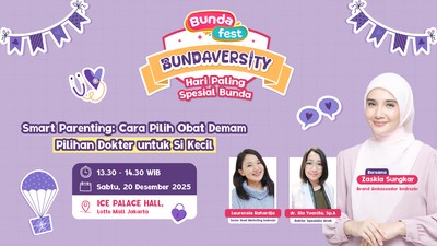 Bundaversity Sesi 3: Smart Parenting: Cara Pilih Obat Demam Pilihan Dokter untuk Si Kecil