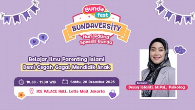Bundaversity Sesi 1: Belajar Ilmu Parenting Islami Demi Cegah Gagal Mendidik Anak
