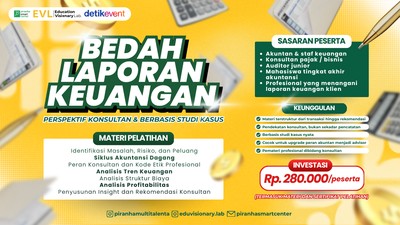 BEDAH LAPORAN KEUANGAN: Perspektif Konsultan & Berbasis Studi Kasus