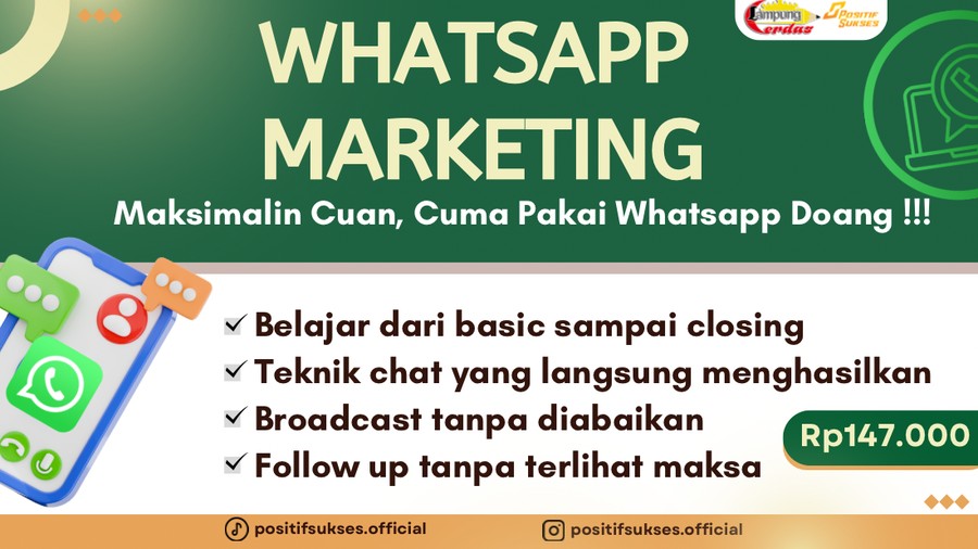 WhatsApp Marketing: Maksimalin Cuan, Cuma Pakai Whatsapp Doang !!!