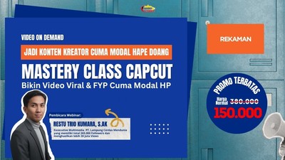 Capcut Mastery Class: Bikin Video Viral & FYP Cuma Modal HP