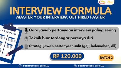 Interview Formula: Enjoy Wawancara, dengan Jawaban Luar Biasa (Batch 3)