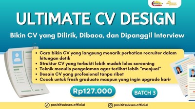 Ultimate CV Design: Bikin CV yang Dilirik, Dibaca, dan Dipanggil Interview Batch 3