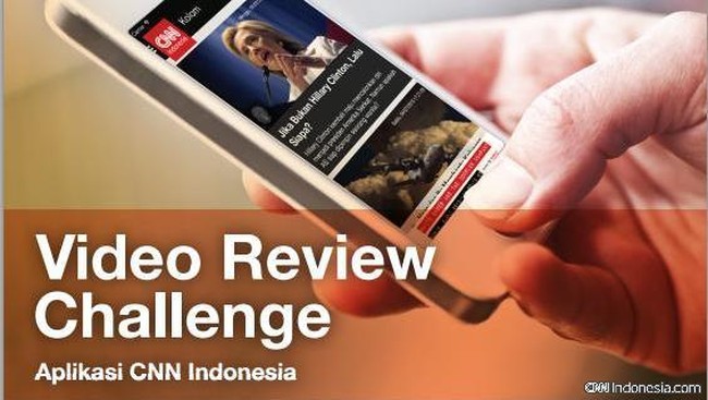 Tantangan review aplikasi CNN Indonesia dengan video akhirnya selesai. Video para pemenang terbilang unik dan menarik. Lihat hasilnya.