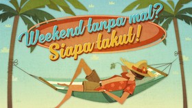 Weekend Tanpa Mal? Siapa Takut!