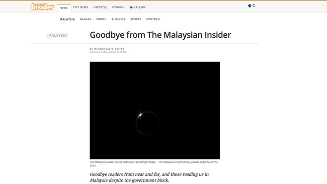 Setelah diblokir oleh pemerintah Malaysia sejak akhir Februari lalu, The Malaysian Insider akan tutup pada awal pekan ini karena alasan komersial.