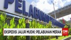 Ekspedisi Jalur Mudik Jakarta Menuju Pelabuhan Merak