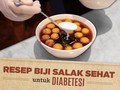 Resep Biji Salak Sehat Bagi Diabetesi