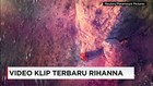 Video Baru Rihanna dalam Bioskop IMAX